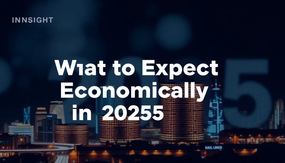 Insider Insights: What to Expect Economically in 2025